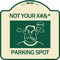 Signmission Not Your Parking Spot W/ Graphics Heavy-Gauge Aluminum Architectural Sign, 18" x 18", TG-1818-23538 A-DES-TG-1818-23538 - alternate 1